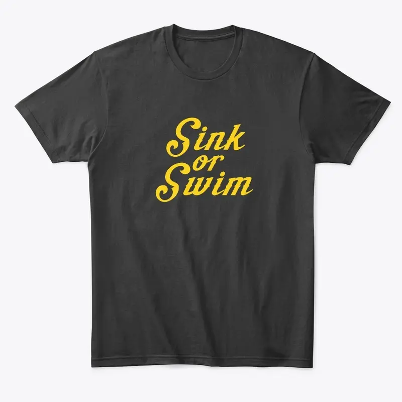 Sink or Swim - Yellow Simple Design