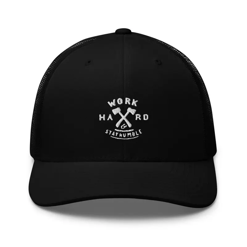 Work Hard and Stay Humble - Trucker Hat