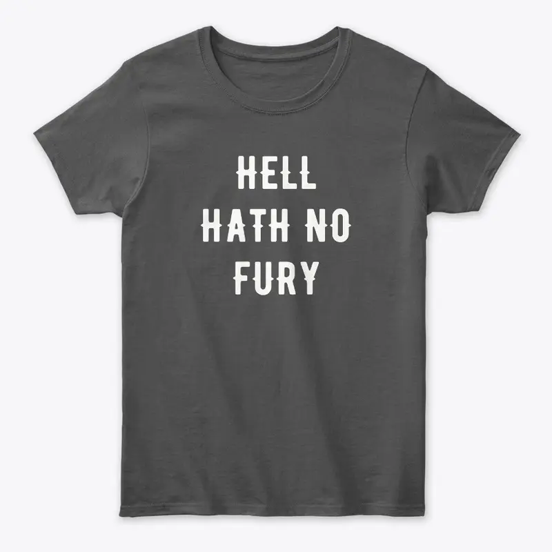 Hell Hath No Fury