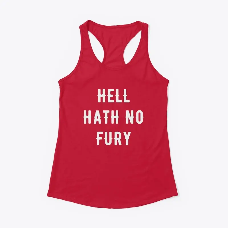 Hell Hath No Fury