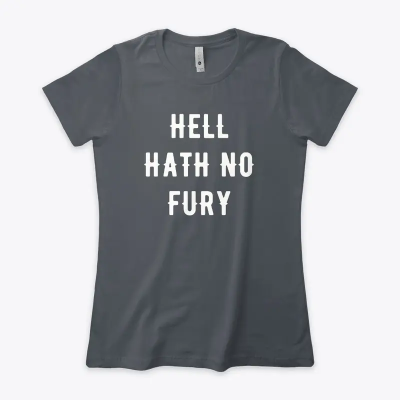 Hell Hath No Fury